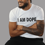 I Am Dope, White Tee, Black Logo Print