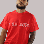 I Am Dope, Red, Unisex. Bold Letters